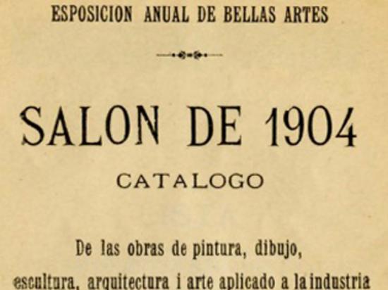 CATÁLOGO EXPOSICIÓN NACIONAL ARTÍSTICA SALÓN DE 1904