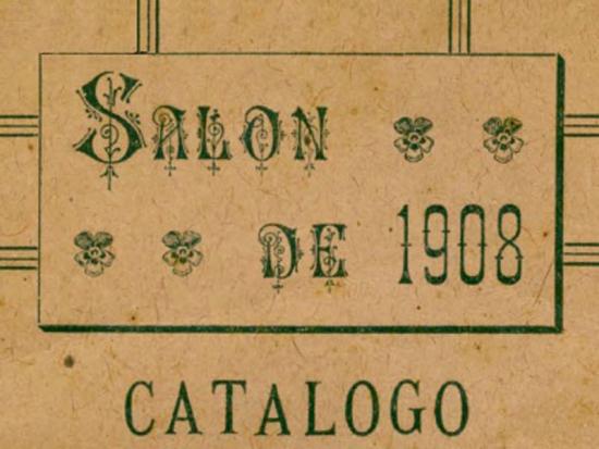 CATÁLOGO EXPOSICIÓN NACIONAL ARTÍSTICA SALÓN DE 1908
